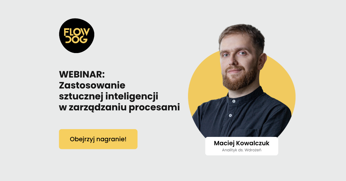 Webinar: Zastosowanie sztucznej inteligencji w zarządzaniu procesami